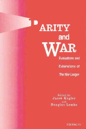 Parity and War: Evaluations and Extensions of the War Ledger