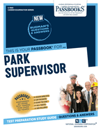 Park Supervisor (I) (C-1563): Passbooks Study Guidevolume 1563