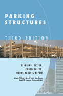 Parking Structures: Planning, Design, Construction, Maintenance and Repair