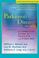 Parkinson's Disease: A Complete Guide for Patients and Families