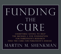 Parkinsons Disease: Funding the Cure