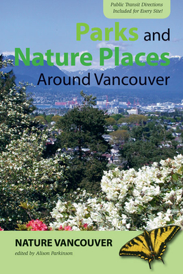 Parks and Nature Places Around Vancouver - Nature Vancouver