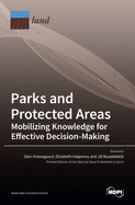 Parks and Protected Areas: Mobilizing Knowledge for Effective Decision-Making