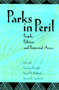 Parks in Peril: People, Politics, and Protected Areas - Brandon, Katrina (Editor), and Redford, Kent H (Editor), and Sanderson, Steven (Editor)