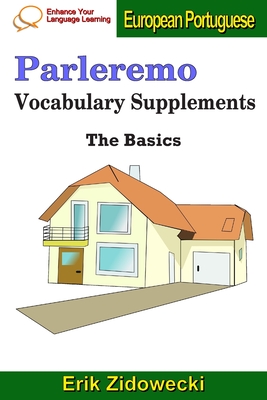 Parleremo Vocabulary Supplements - The Basics - European Portuguese - Zidowecki, Erik