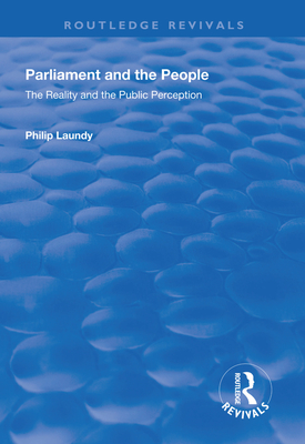 Parliament and the People: The Reality and the Public Perception - Laundy, Philip