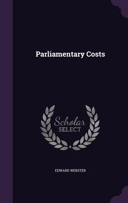 Parliamentary Costs - Webster, Edward