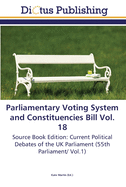 Parliamentary Voting System and Constituencies Bill Vol. 18