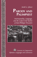 Parody and Palimpsest: Intertextuality, Language, and the Ludic in the Novels of Jean-Philippe Toussaint