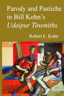 Parody and Pastiche in Bill Kohn's Udaipur Tinsmiths