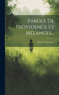 Parole de Providence Et M?langes...