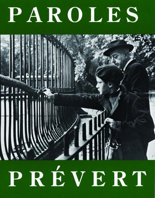 Paroles: Selected Poems - Prevert, Jacques, and Ferlinghetti, Lawrence (Translated by)