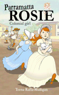 Parramatta Rosie: Colonial girl