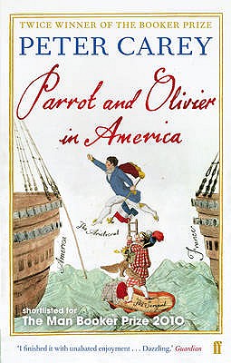 Parrot and Olivier in America - Carey, Peter