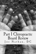 Part 1 Chiropractic Board Review: Complete Collection