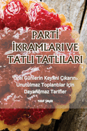 Part   kramlari Ve Tatli Tatlilari