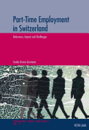 Part-Time Employment in Switzerland: Relevance, Impact and Challenges