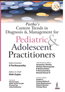 Partha's Current Trends in Diagnosis & Management for Pediatric & Adolescent Practitioners