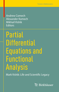 Partial Differential Equations and Functional Analysis: Mark Vishik: Life and Scientific Legacy