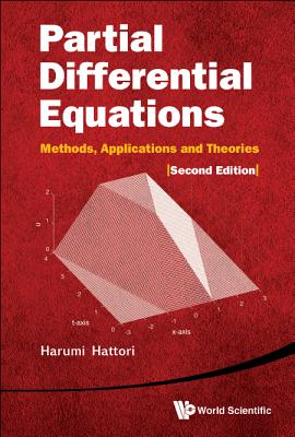 Partial Differential Equations: Methods, Applications And Theories (2nd Edition) - Hattori, Harumi