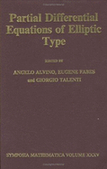 Partial Differential Equations of Elliptic Type - Alvino, Angelo (Editor), and Fabes, Eugene (Editor), and Talenti, Giorgio (Editor)