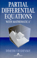 Partial Differential Equations with Mathematica - Vvedensky, Dimitri, PH.D.