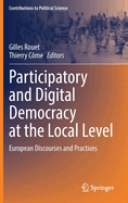 Participatory and Digital Democracy at the Local Level: European Discourses and Practices