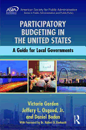Participatory Budgeting in the United States: A Guide for Local Governments