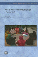 Participatory Communication: A Practical Guide Volume 170