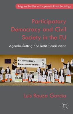 Participatory Democracy and Civil Society in the EU: Agenda-Setting and Institutionalisation - Loparo, Kenneth A.