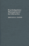 Participatory Management in Libraries