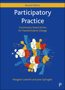 Participatory Practice: Community-based Action for Transformative Change