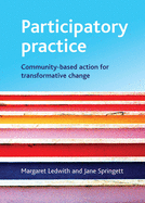 Participatory Practice: Community-Based Action for Transformative Change