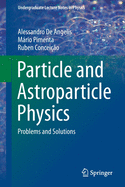 Particle and Astroparticle Physics: Problems and Solutions