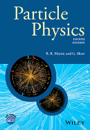Particle Physics, Fourth Edition