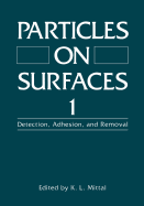 Particles on Surfaces 1: Detection, Adhesion, and Removal