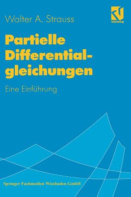 Partielle Differentialgleichungen: Eine Einfuhrung - Strauss, Walter A, and Salzmann, Helmut (Translated by)