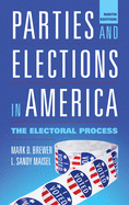 Parties and Elections in America: The Electoral Process