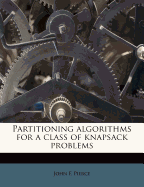 Partitioning Algorithms for a Class of Knapsack Problems