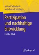 Partizipation Und Nachhaltige Entwicklung: Ein ?berblick