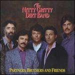 Partners, Brothers and Friends - The Nitty Gritty Dirt Band