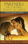 Partners in Crime: Riley & Lulu: 2 Book Romance Bundle