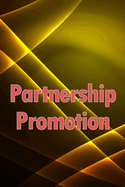 Partnership Promotion: Grow Your Business and Maximise Your Profits