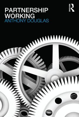 Partnership Working - Douglas, Anthony