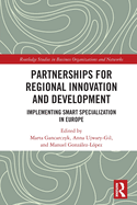 Partnerships for Regional Innovation and Development: Implementing Smart Specialization in Europe