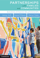 Partnerships with Families and Communities: Building Dynamic Relationships
