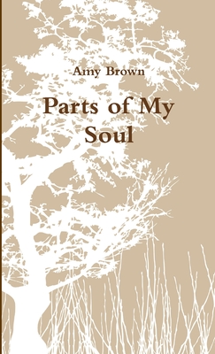 Parts of My Soul - Brown, Amy