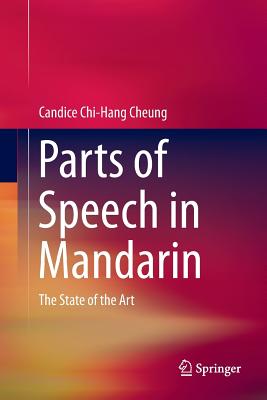 Parts of Speech in Mandarin: The State of the Art - Cheung, Candice Chi-Hang