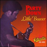 Party Down - Little Beaver
