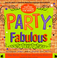 Party Fabulous: 12 Parties to Change the World